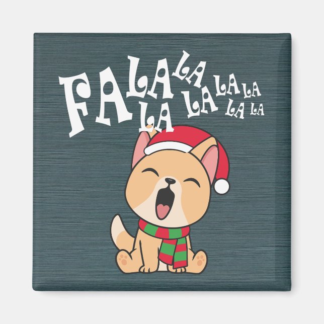 Fa La La La La Christmas Dog Singing | Magnet (Front)