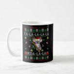 Fa La La La La Koa La La Xmas Ugly Santa Koala Chr Coffee Mug