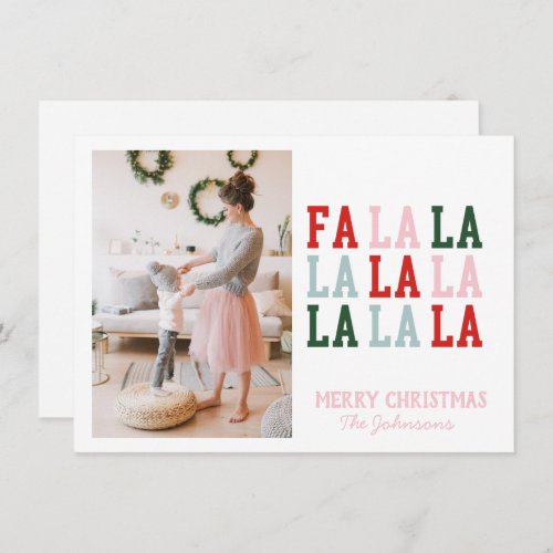 Fa La La La La Photo Christmas Holiday Card