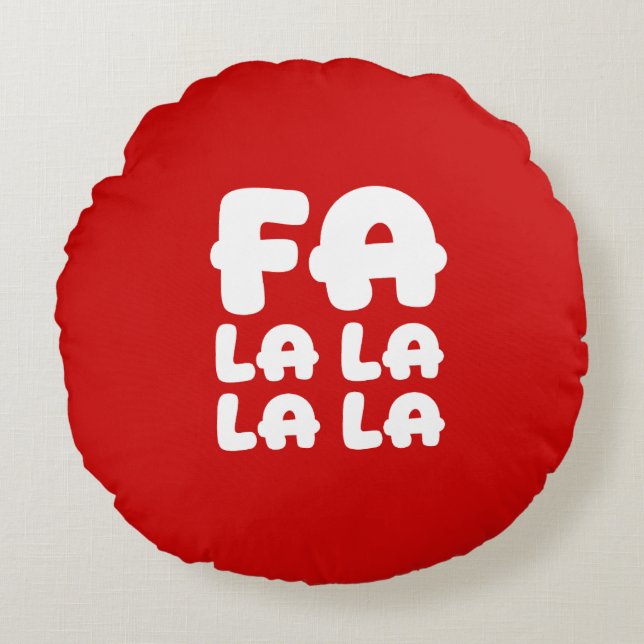 Fa La La La La Red Christmas Accent Round Pillow (Front)