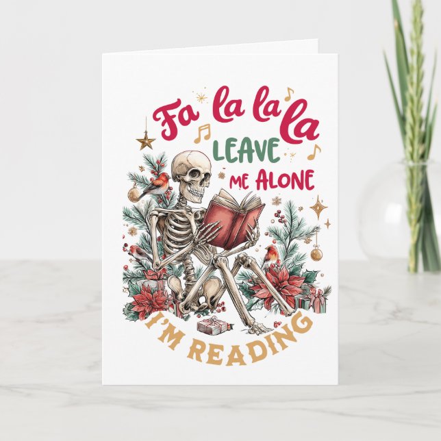 Fa La La La Leave Me Alone I'm Reading  Holiday Card (Front)