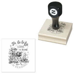 Fa La La La Leave Me Alone I'm Reading  Rubber Stamp