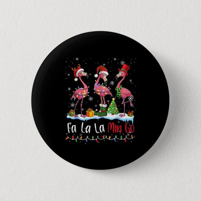 Fa La La La Mingo Flamingo Christmas Lover  Button (Front)
