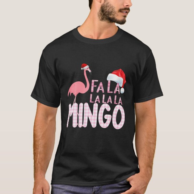 Fa La La La Mingo Flamingo For Christmas T-Shirt (Front)