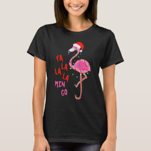 Fa La La La Mingo Flamingo For Christmas Xmas T-Shirt