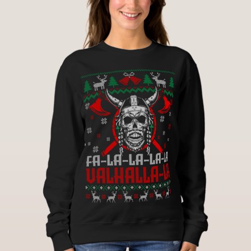 Fa_La_La_La Valhalla_La Funny Viking God Ugly Xmas Sweatshirt