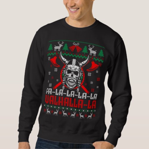 Fa_La_La_La Valhalla_La Funny Viking God Ugly Xmas Sweatshirt