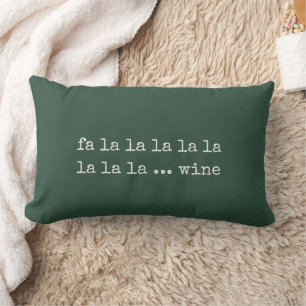 Fa La La La Wine Funny Christmas Holiday  Lumbar Pillow