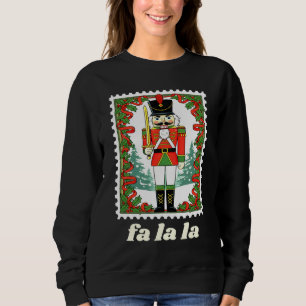 Fa La La Nutcracker Christmas Postage Stamp Sweatshirt
