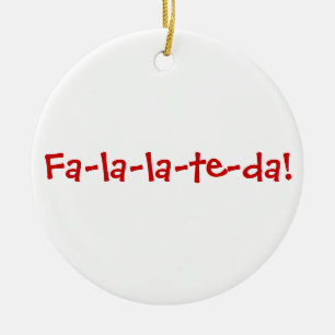 Fa-la-la-te-da! Red on White Ceramic Ornament