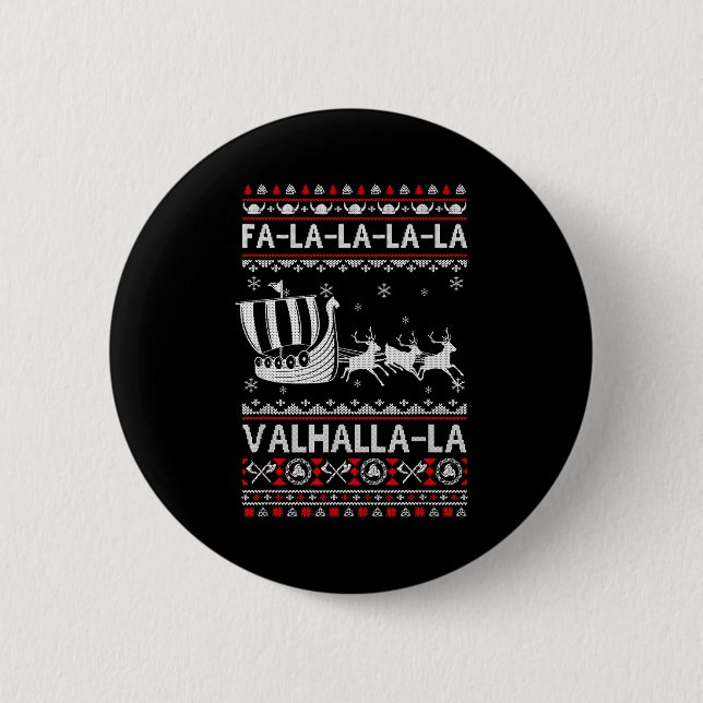 Fa La La Valhalla Viking Ship Christmas Xmas Ugly  Button (Front)