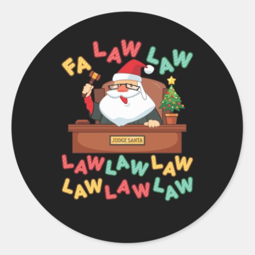 Fa Law Law Funny Lawyer Santa Judge Christmas Classic Round Sticker