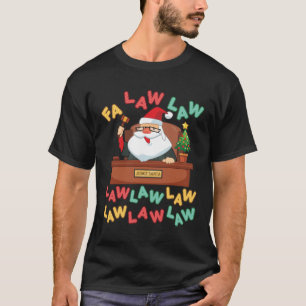 Fa Law Law Funny Lawyer Santa Judge Christmas T-Shirt