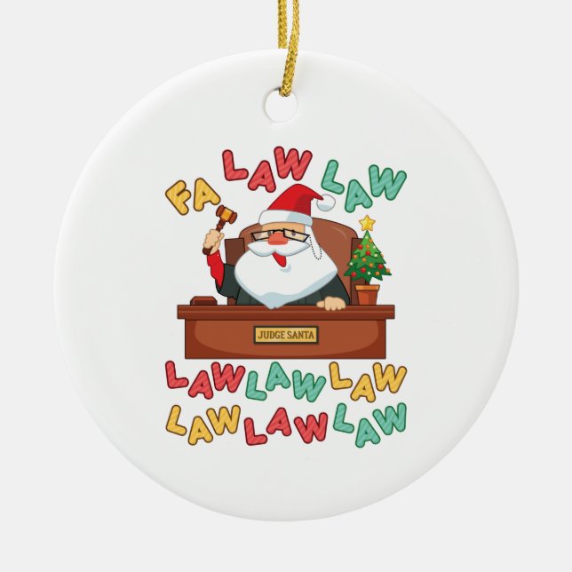 Fa Law Law Lawyer Christmas Santa Judge Ceramic Ornament (Front)