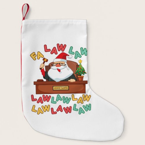 Fa Law Law Lawyer Christmas Santa Judge Small Christmas Stocking