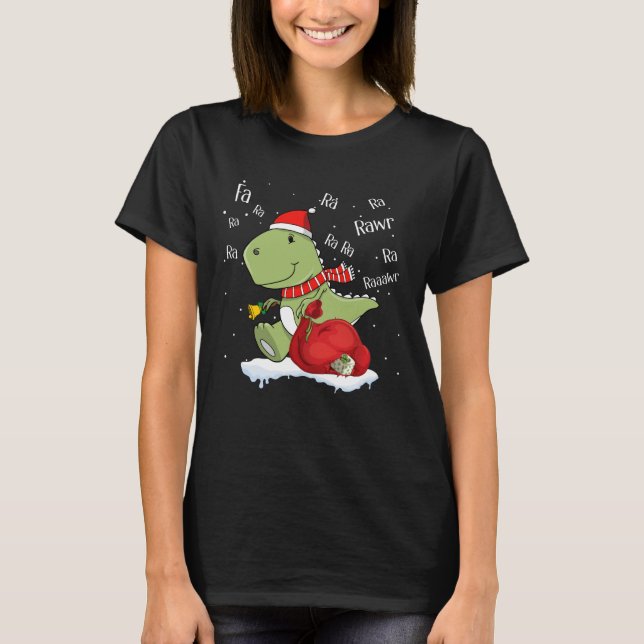 Fa Ra Ra Ra Rawr Tree Rex Funny Xmas Gift T-Shirt (Front)