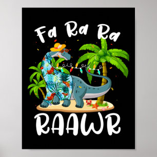 Fa Ra Ra Rawr Long Neck Dinosaur Summer Christmas Poster