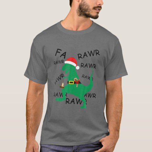 Fa Rawr Dinosaur Funny Christmas Sayings For Boys T_Shirt
