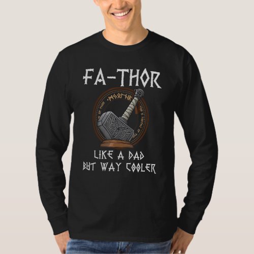 Fa Thor  Fathers Day Fathers Day Dad Father T_Shirt