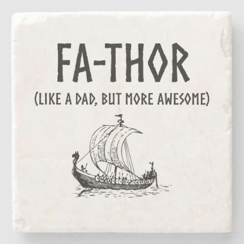 Fa_Thor Funny Fathers Day Stone Coaster