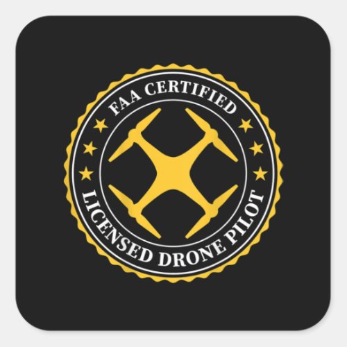 FAA Certified Licensed Drone Pilot _ BACK DESIGN Square Sticker