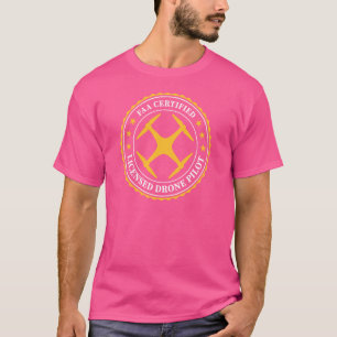 FAA Certified Licensed Drone Pilot - BACK DESIGN T-Shirt