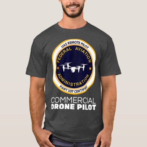 FAA Commercial Drone Pilot  2 T_Shirt