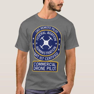 FAA commercial drone pilot T-Shirt
