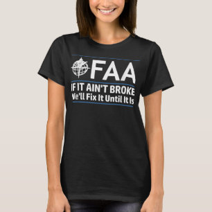 FAA Federal Aviation Authority Shirt Funny How to 
