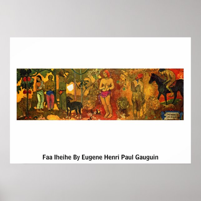 Faa Iheihe By Eugene Henri Paul Gauguin Poster (Front)