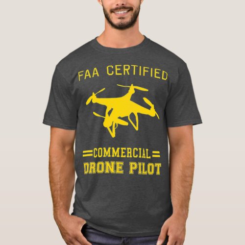 FAA Licensed Commercial UAS Pilot Drone T_Shirt