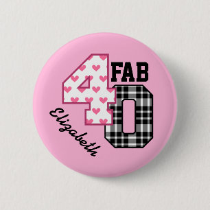 FAB 40th Birthday PINK POLKA DOTS and PLAID V02 Pinback Button