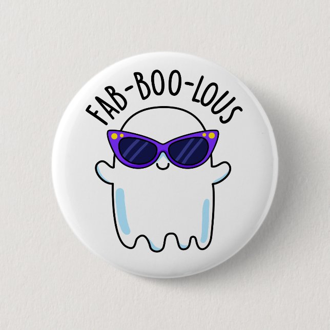 Fab-Boo-Lous Funny Ghost Pun  Button (Front)