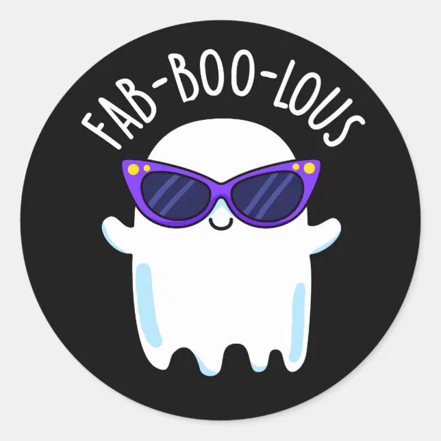 Fab-Boo-Lous Funny Ghost Pun Dark BG Classic Round Sticker | Zazzle