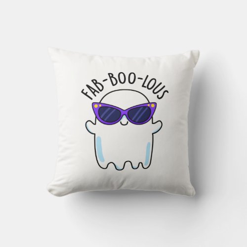 Fab_Boo_Lous Funny Ghost Pun  Throw Pillow