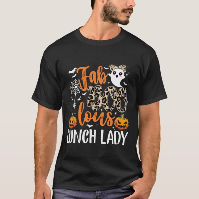 Fab Boo Lous Lunch Lady Team Teacher Halloween Spo T-Shirt (Front)