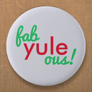 Fab Yule Ous Fabulous Christmas Stylish Fun Fab Button