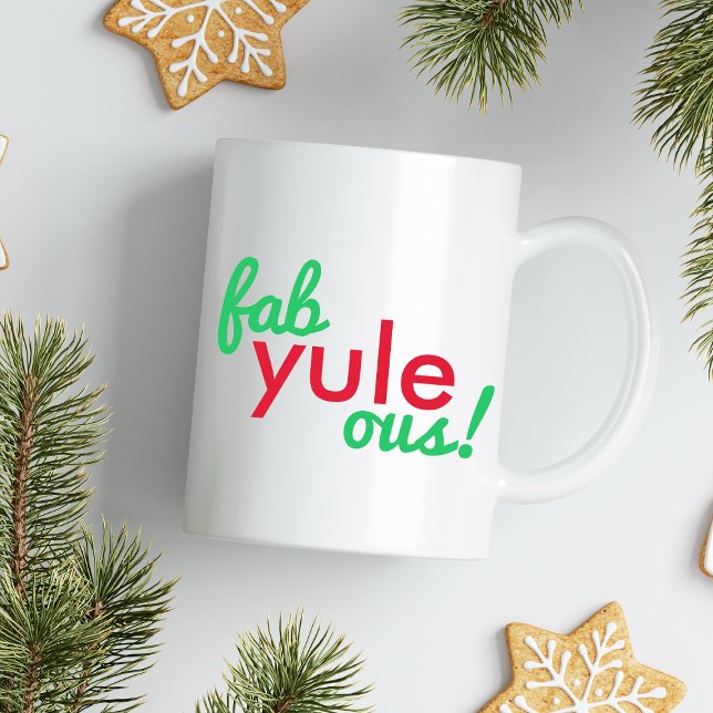 Fab Yule Ous | Fabulous Christmas Stylish Fun Fab Coffee Mug (Creator Uploaded)