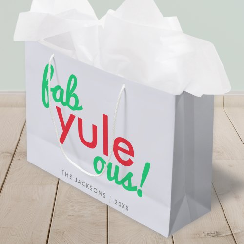 Fab Yule Ous  Fabulous Christmas Stylish Fun Fab Large Gift Bag