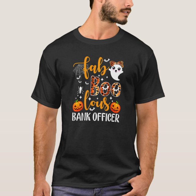 Faboolous Bank Officer Banker Loan Officer Hallowe T-Shirt (Front)