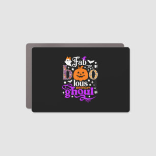 Faboolous Birthday Ghoul Shirt Funny Boo Pumpkin H Car Magnet