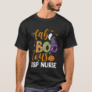 Faboolous DSP Nurse Boo Halloween Fabulous Nurse C T-Shirt