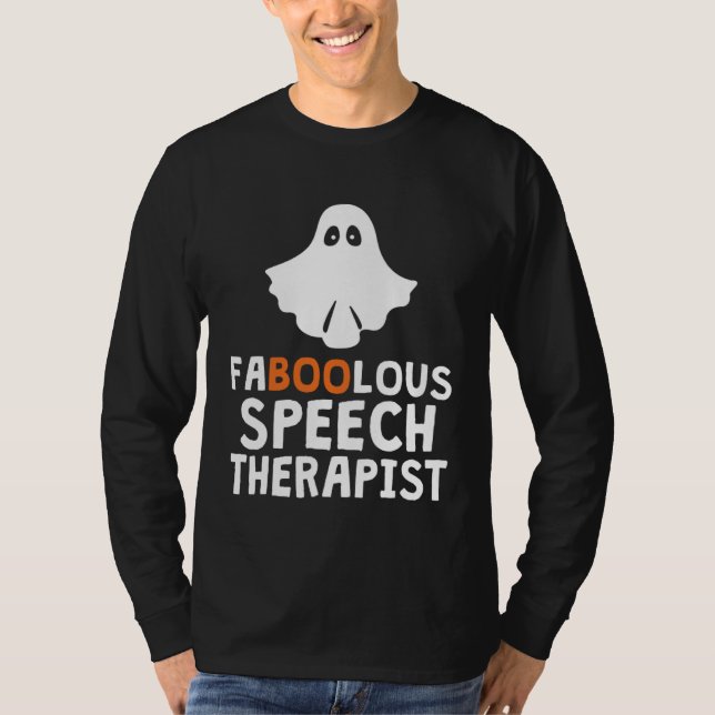 Faboolous Fabulous Speech Therapist Teacher Hallow T-Shirt (Front)
