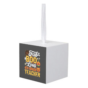 Faboolous Halloween 4th Grade Teacher Cube Ornament