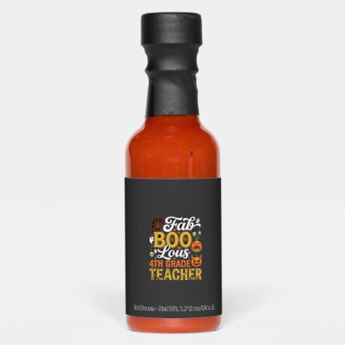 Faboolous Halloween 4th Grade Teacher Hot Sauces
