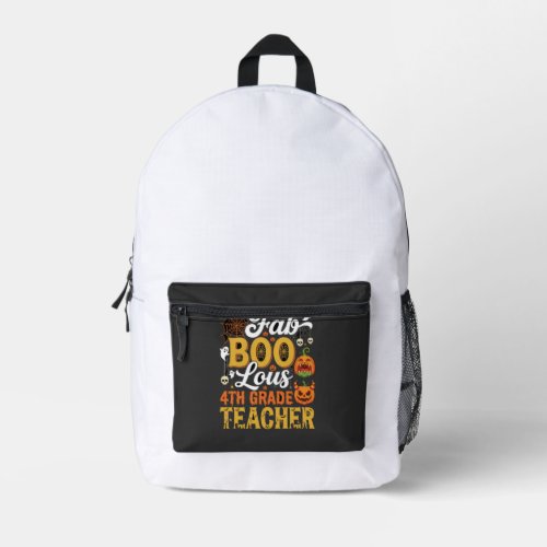 Faboolous Halloween 4th Grade Teacher Printed Backpack