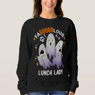 Faboolous Lunch Lady Spooky School Halloween Costu Sweatshirt