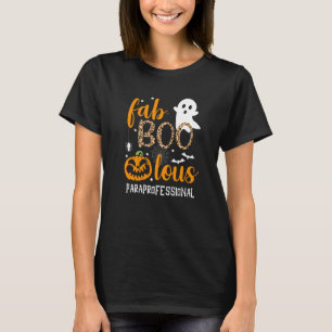 Faboolous Paraprofessional Halloween teacher lover T-Shirt