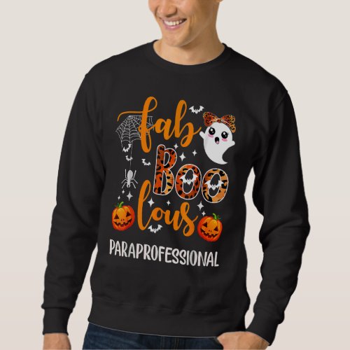 Faboolous Paraprofessional Para Squad Happy Hallow Sweatshirt