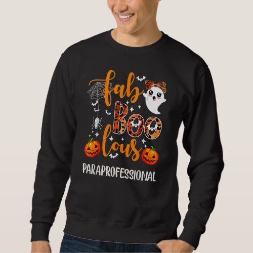 Faboolous Paraprofessional Para Squad Happy Hallow Sweatshirt